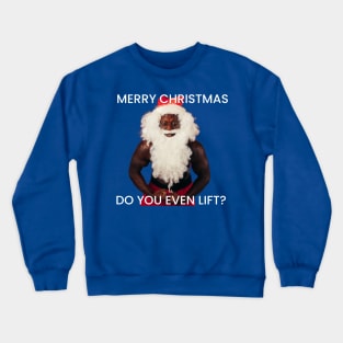 Lift meme for Christmas Crewneck Sweatshirt